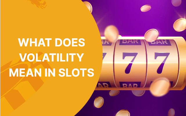 What Does Volatility Mean in Slots